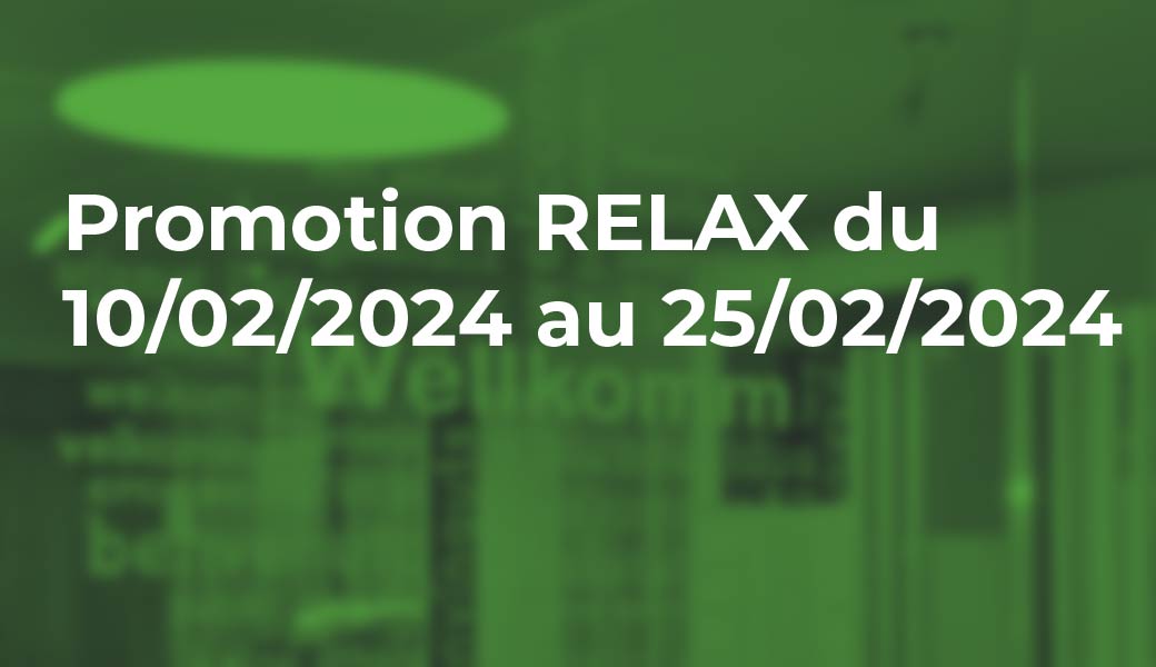Promotion sur un système de lit RELAX du 10 au 25 février 2024 Exemplaire