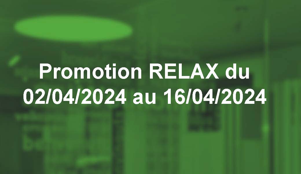 Promotion sur un système de lit RELAX du 02 au 16 Avril 2024