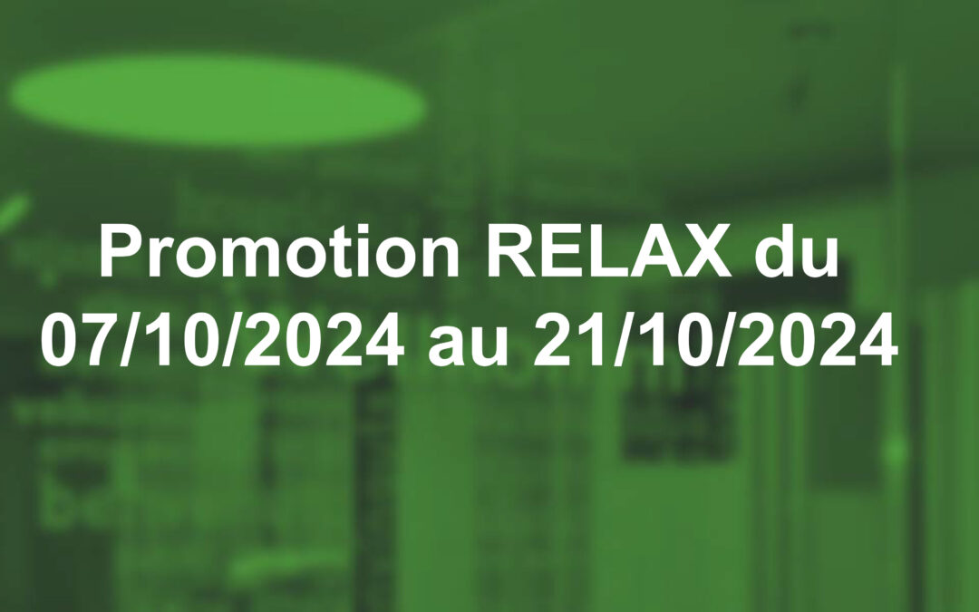 Promotion sur un système de lit RELAX du 07 au 21 octobre 2024