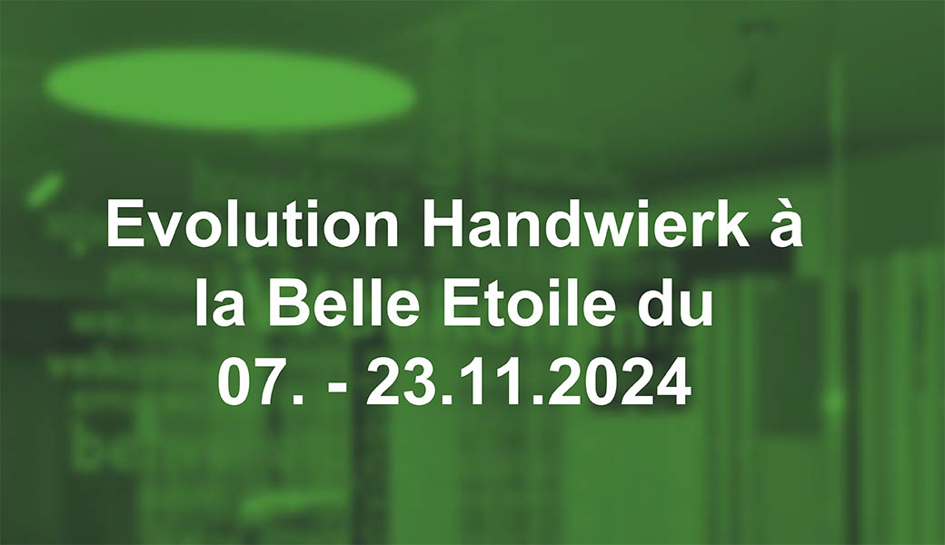 Menuiserie Reckinger présente au « Evolution Handwierk » à la Belle Etoile du 07.-23.11.2024